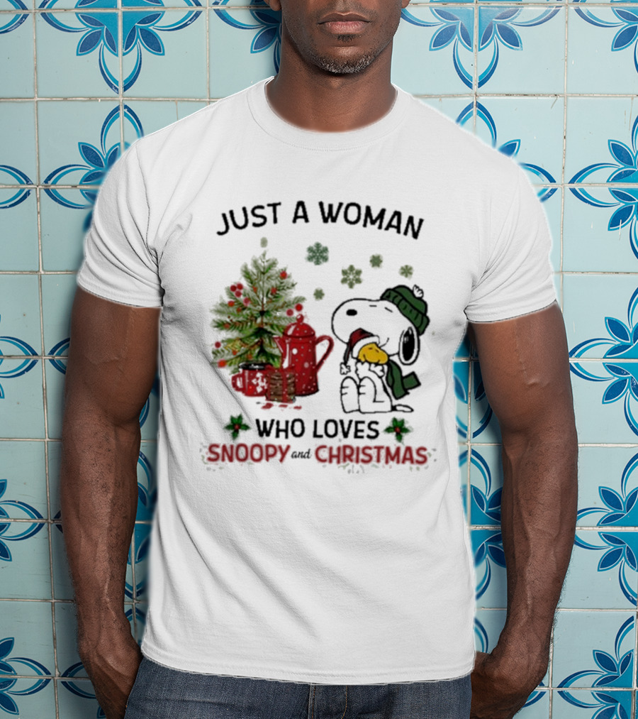 Just A Woman Who Loves Snoopy Hug Woodstock And Christmas T-Shirt