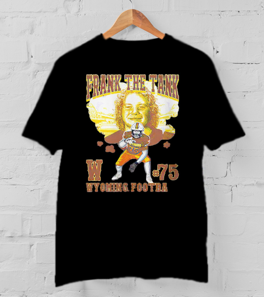 FRANK THE TANK W #75 WYOMING FOOTBA T-Shirt
