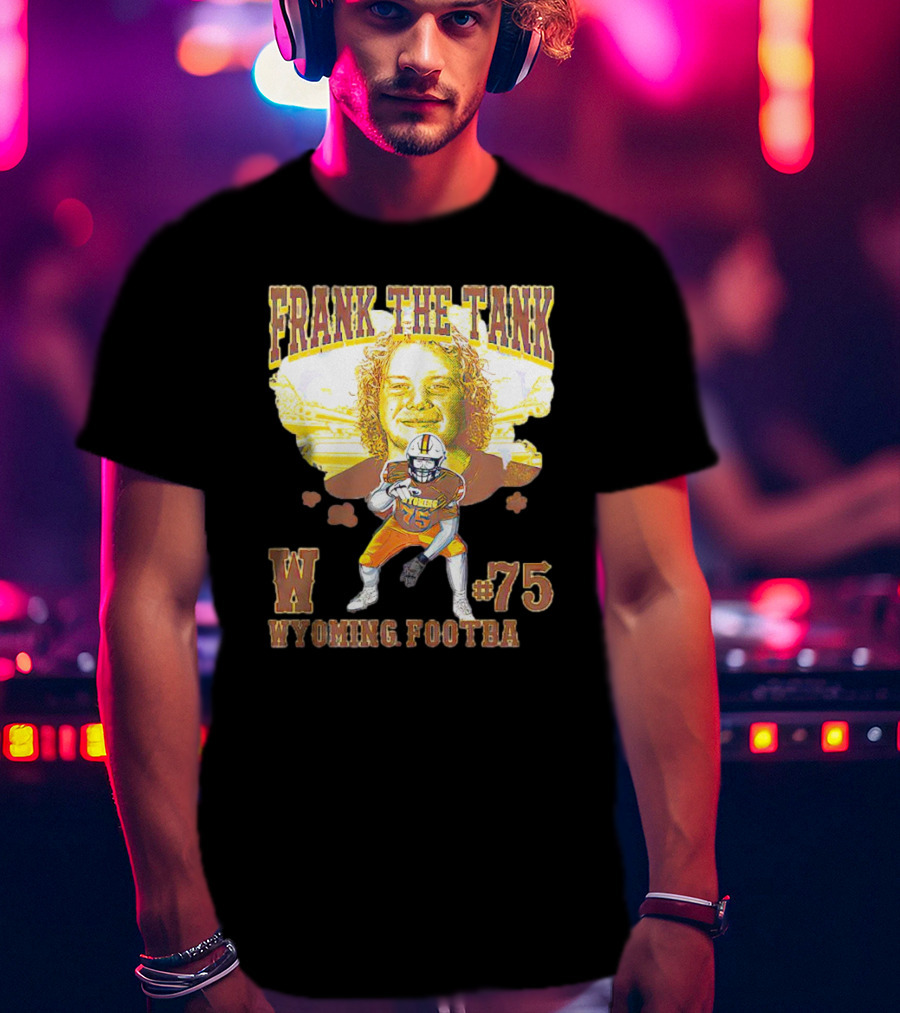 FRANK THE TANK W #75 WYOMING FOOTBA T-Shirt