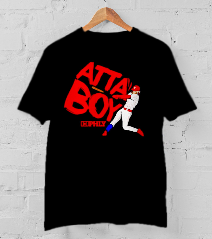 Phillies Atta Boy Bryce Harper Philly Baseball T-Shirt