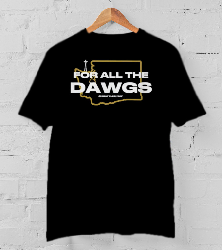 For All The Dawgs Seattleontap Washington State Outline Iconic Space Needle T-Shirt