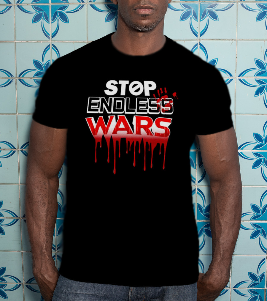 STOP ENDLESS WARS Dripping Blood Effect T-Shirt