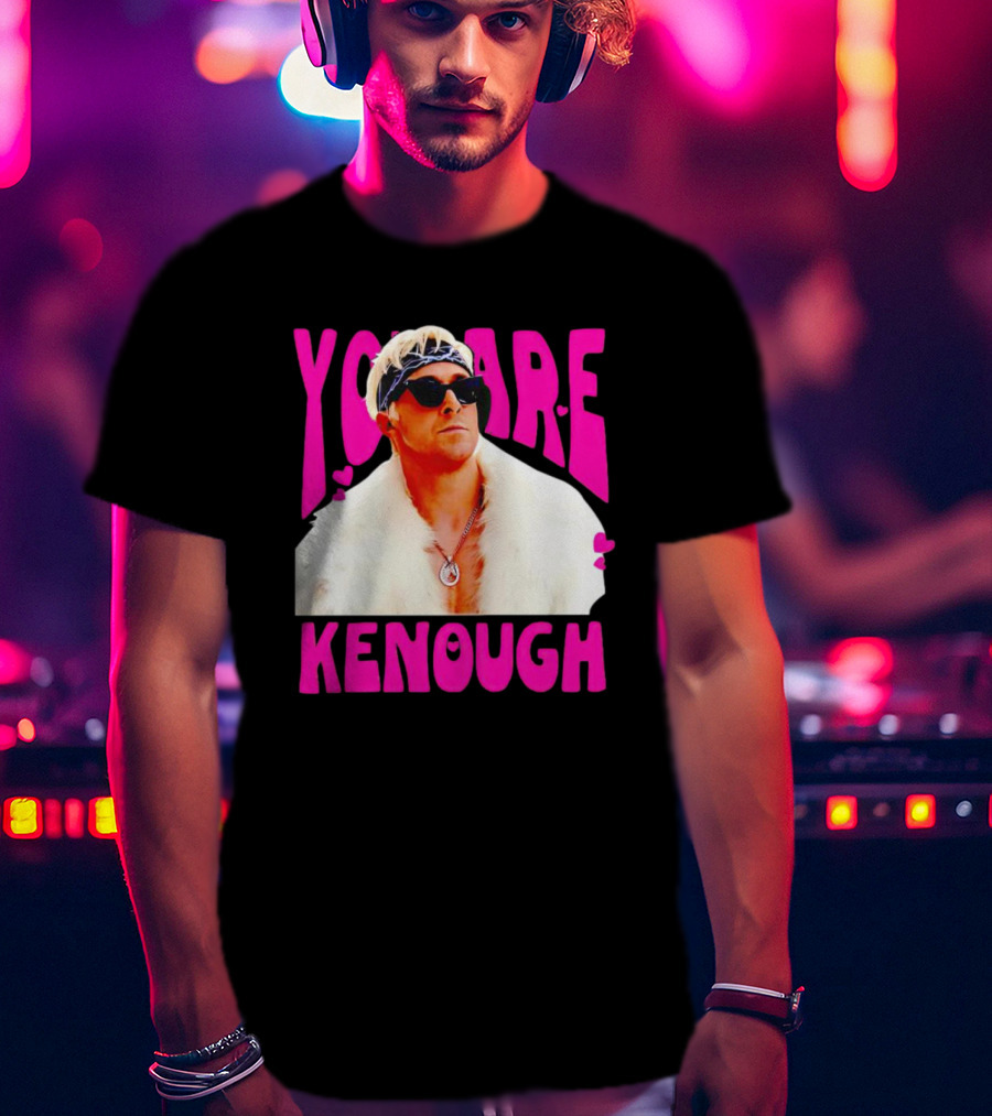 Ryan Gosling You Are Kenough Barbie T-Shirt