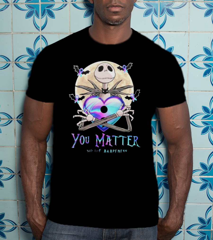You Matter Jack Skellington Suicide Prevention Awareness T-Shirt
