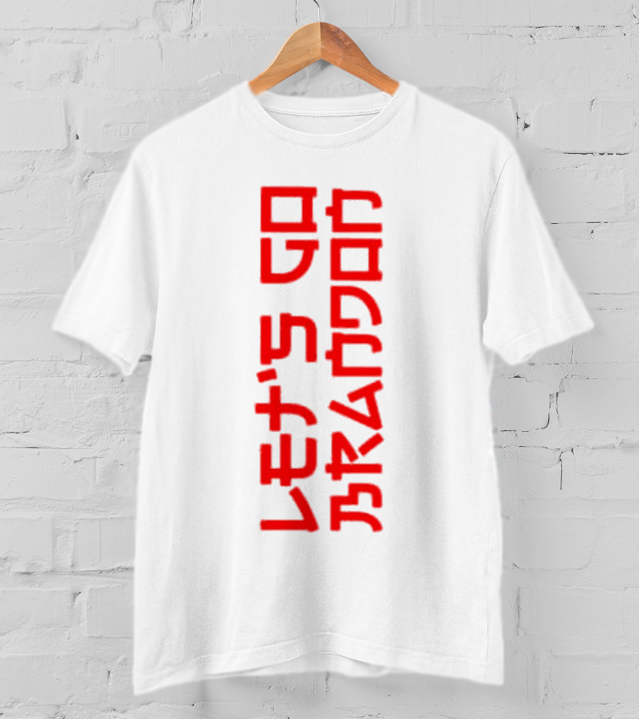 Let’s Go Brandon Japanese Language T-Shirt