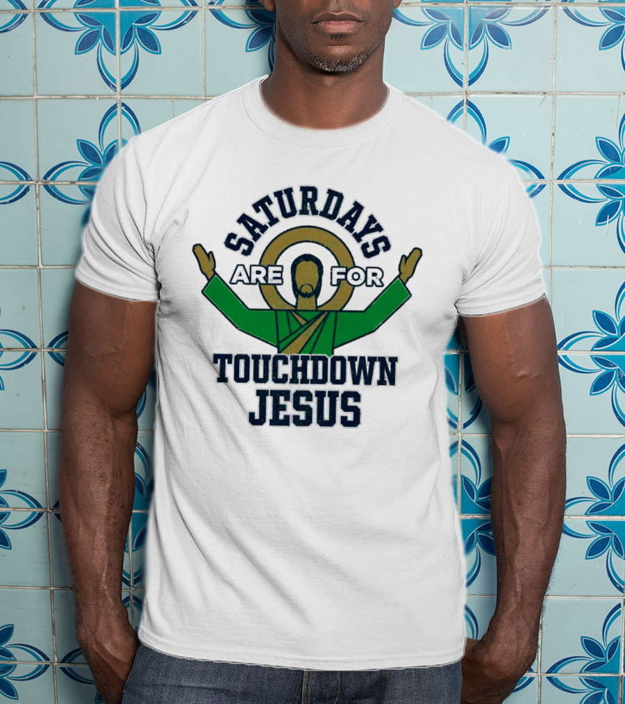 Saturdays Are For Touchdown Jesus Iconic Football T-Shirt