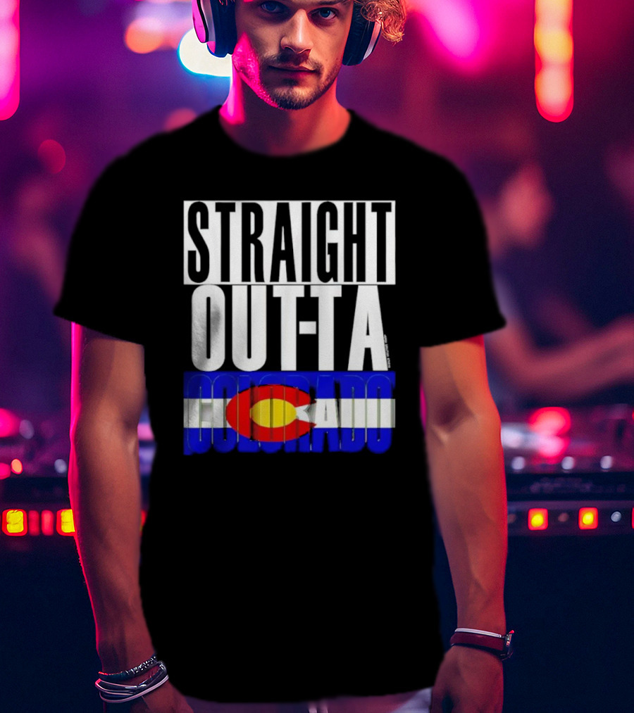 STRAIGHT OUTTA COLORADO Colorado Flag T-Shirt