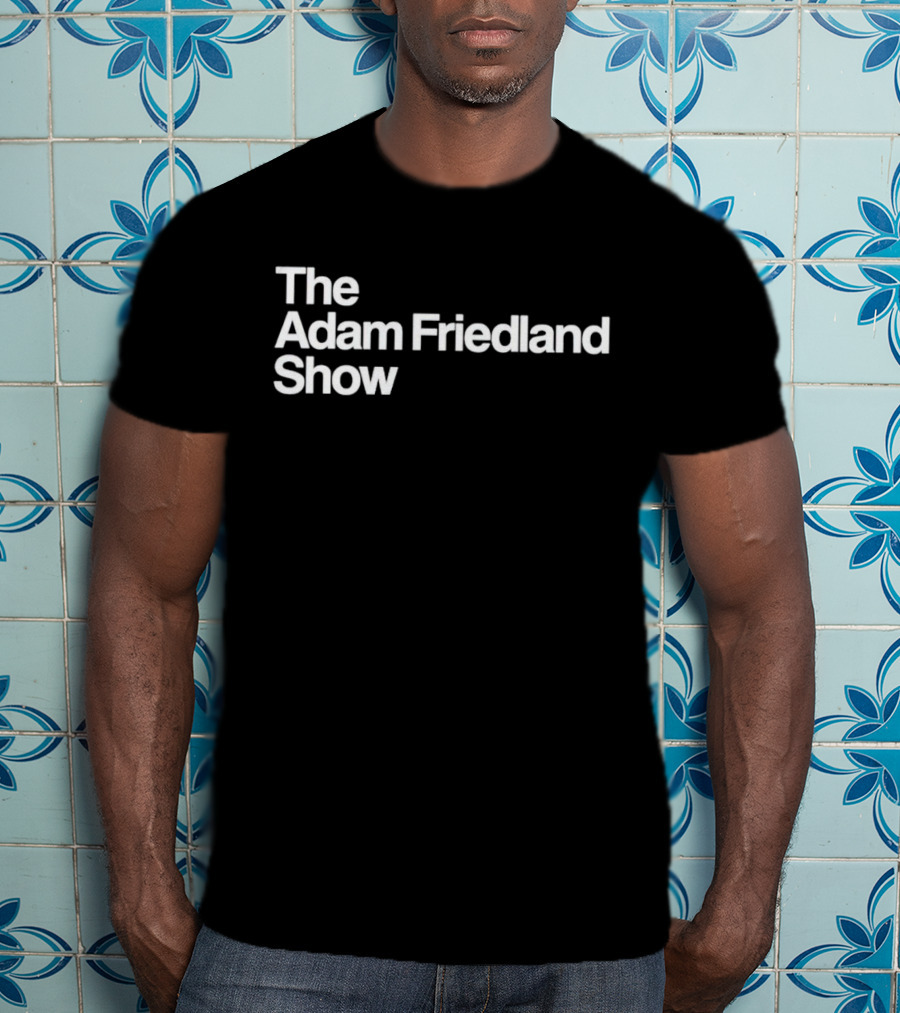 The Adam Friedland Show T-Shirt