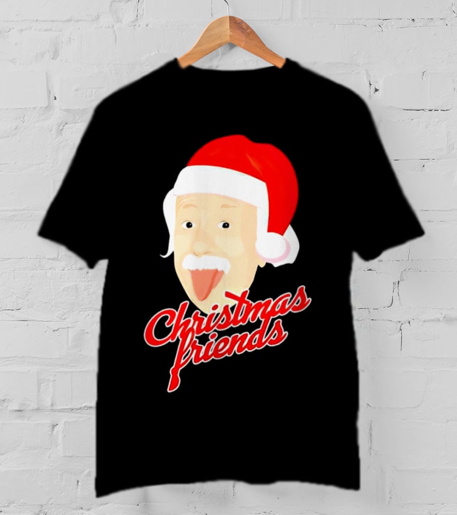 Albert Einstein Santa Hat Christmas Friends T-Shirt