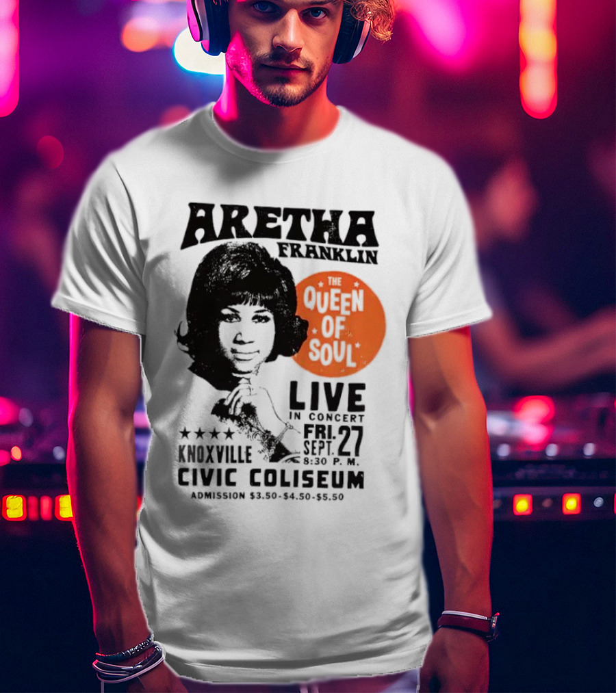 Aretha Franklin Live Concert At Knoxville Civic Coliseum The Queen Of Soul Friday Sept 27 T-Shirt