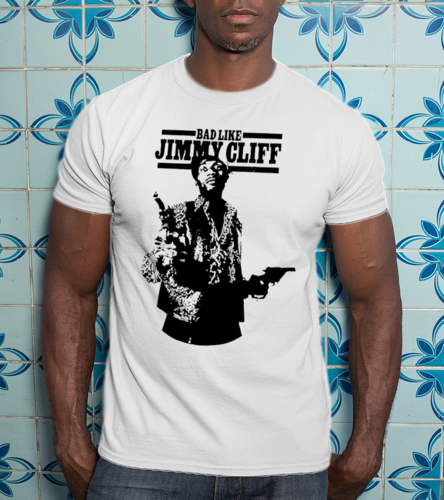 Bad Like Jimmy Cliff Iconic Film T-Shirt