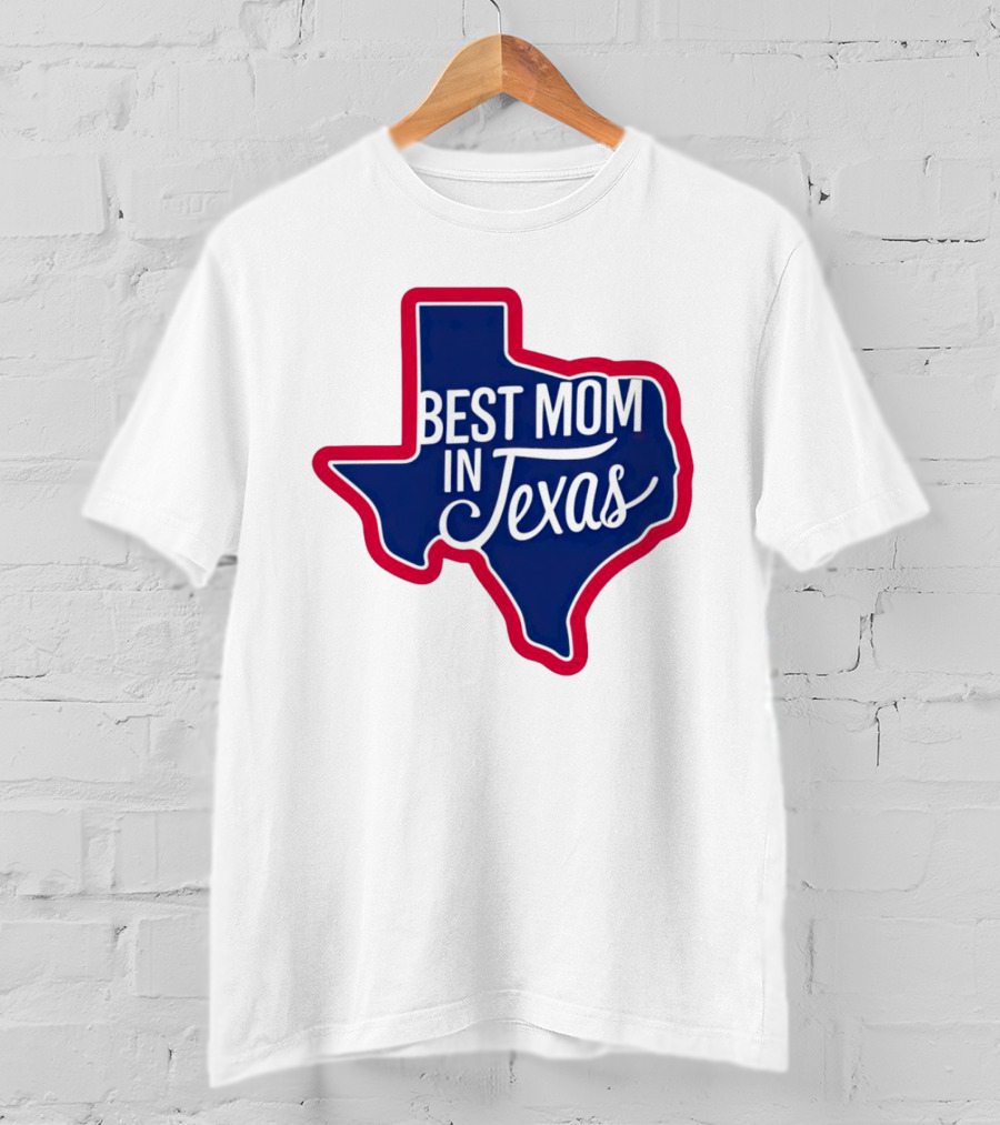 Best Mom In Texas State Shape With Red Border T-Shirt