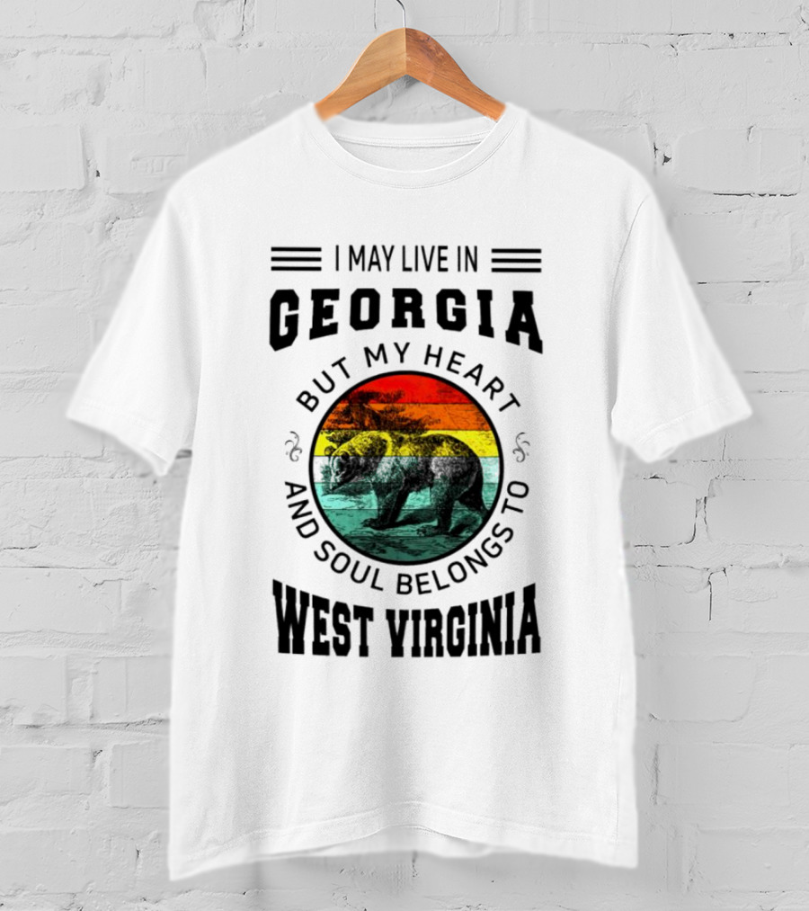 I May Live In Georgia But My Heart And Soul Belongs To West Virginia Black Bear T-Shirt