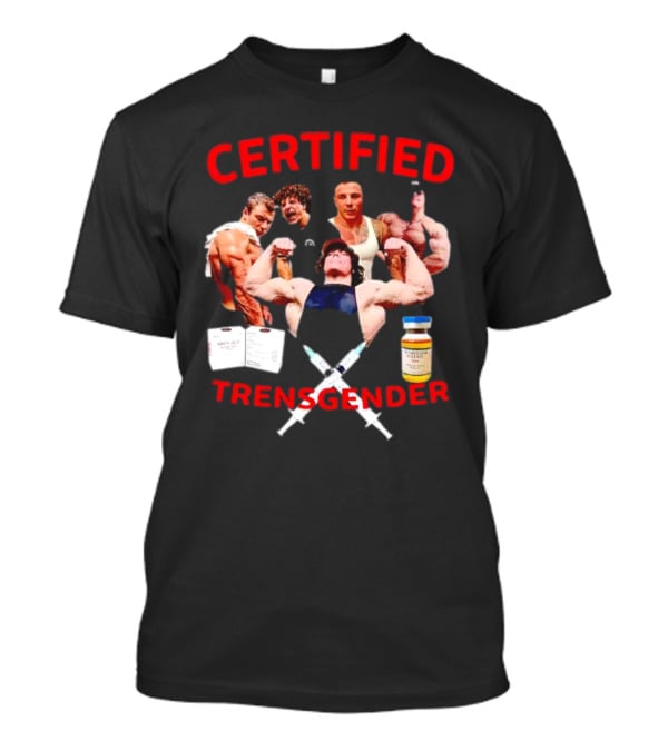 Certified Trensgender Muscle Syringes Vial Bodybuilders T-Shirt