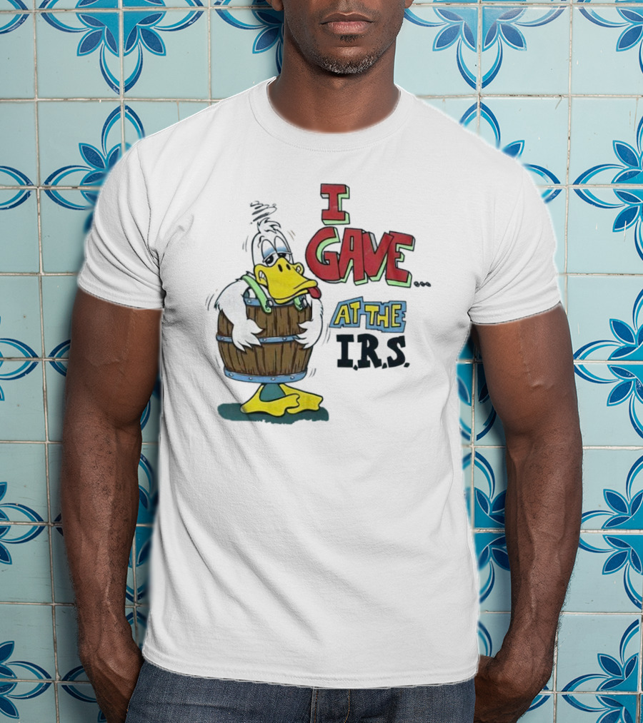 I Gave At The IRS Duck Cartoon Barrel Humor T-Shirt