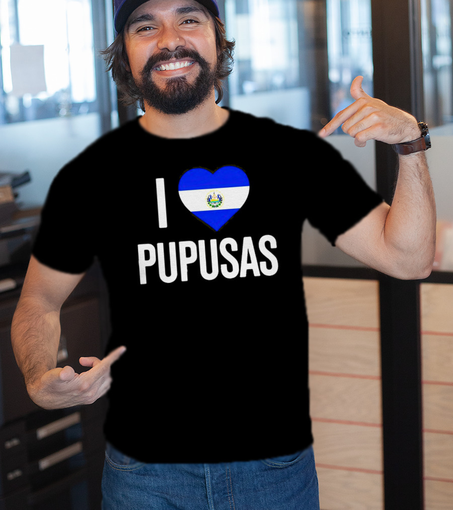 I Love Pupusas El Salvador Flag Heart T-Shirt