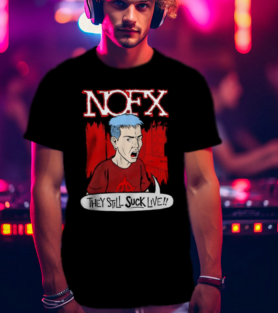 NOFX They Still Suck Live T-Shirt