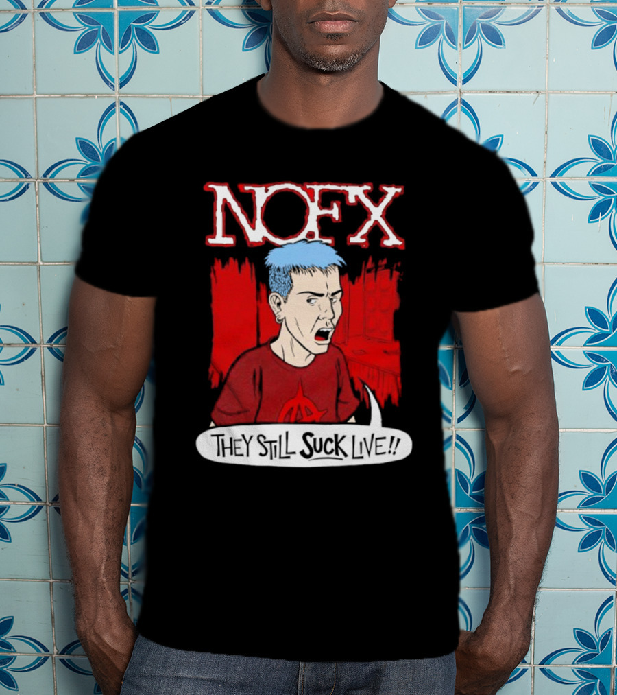 NOFX They Still Suck Live T-Shirt