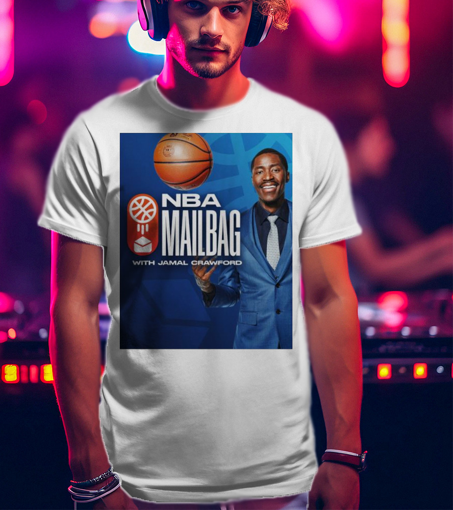 NBA Mailbag With Jamal Crawford Basketball Show T-Shirt
