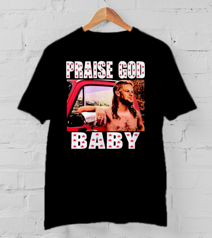 Praise God Baby Theo Von Red Truck Image T-Shirt
