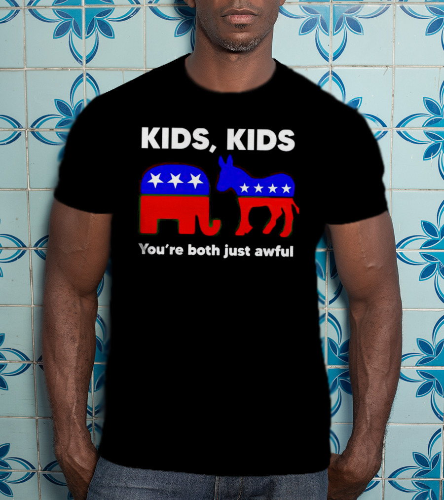 Kids Kids You're Both Just Awful Elephant Donkey Stars Political Humor T-Shirt