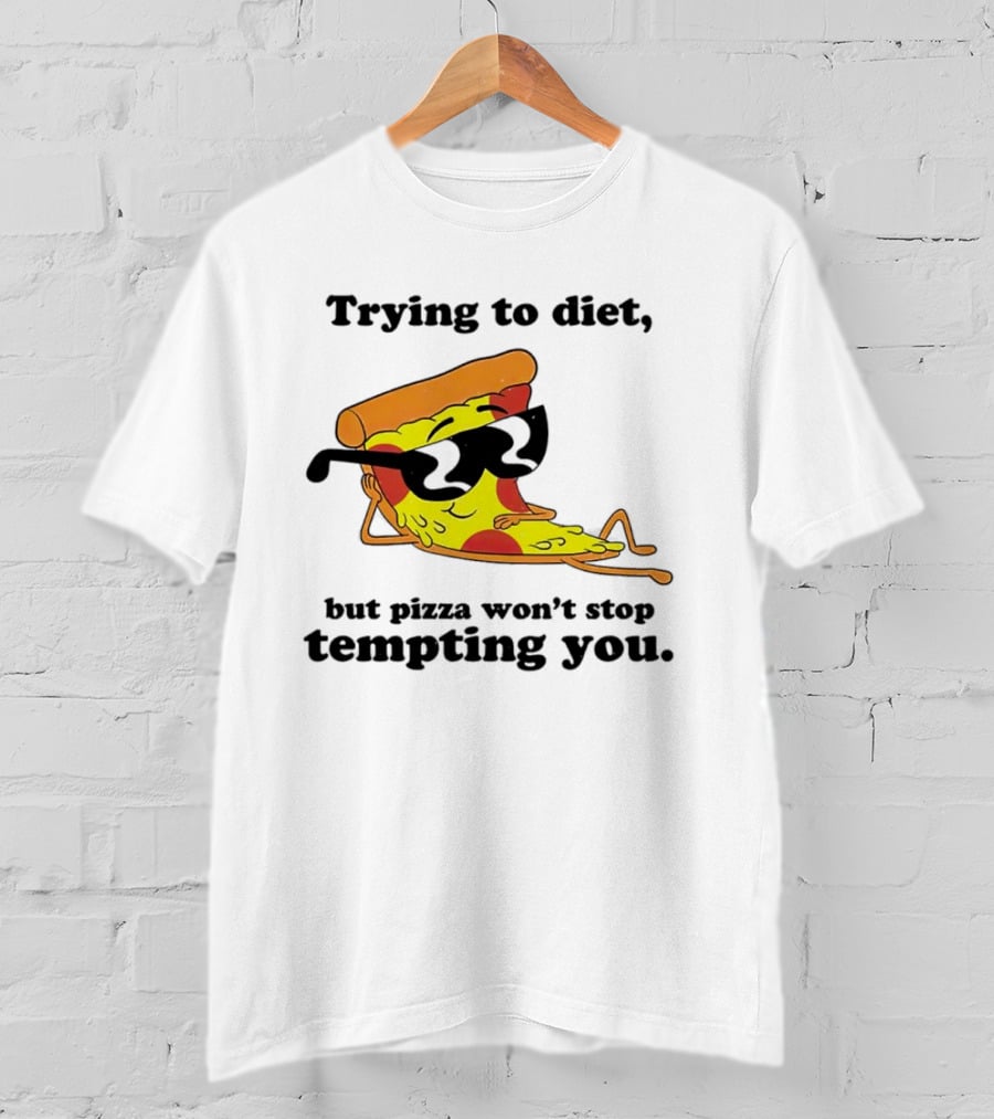 Trying To Diet But Pizza Won’t Stop Tempting You With Relaxed Pizza Slice In Sunglasses T-Shirt