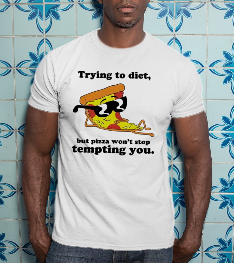 Trying To Diet But Pizza Won’t Stop Tempting You With Relaxed Pizza Slice In Sunglasses T-Shirt