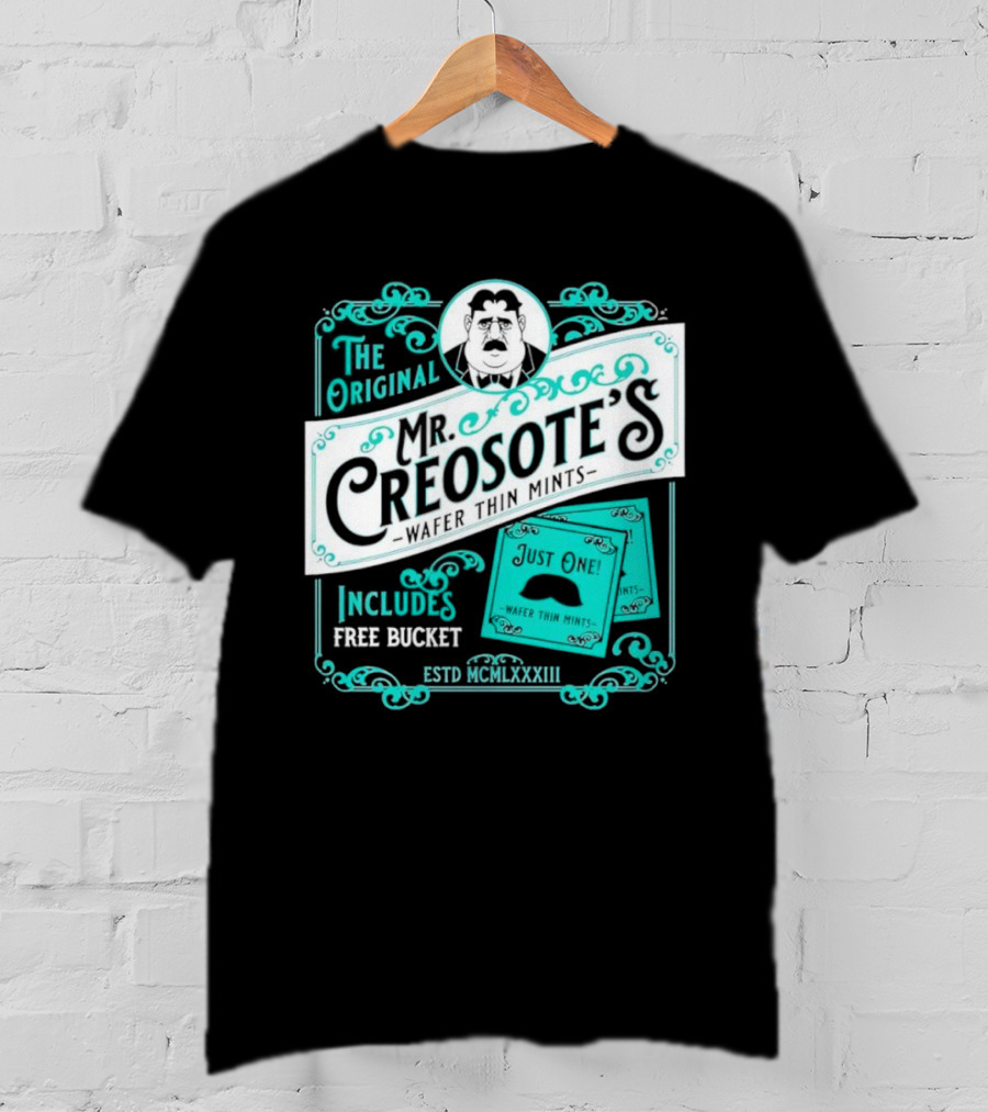The Original Mr. Creosote’s Wafer Thin Mints Includes Free Bucket Estd MCMLXXXIII T-Shirt