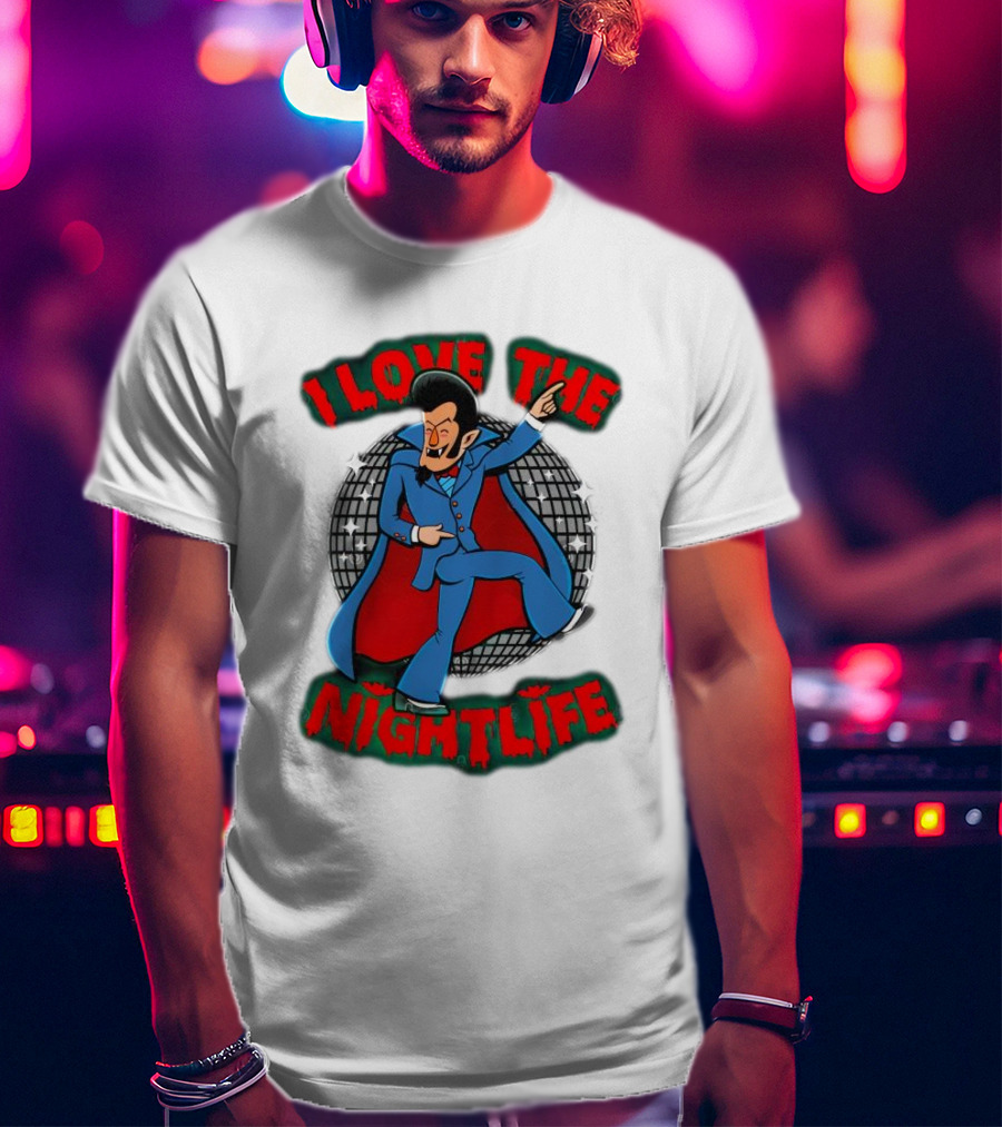 I Love The Nightlife Dracula Disco Dancing With Cape And Disco Ball T-Shirt