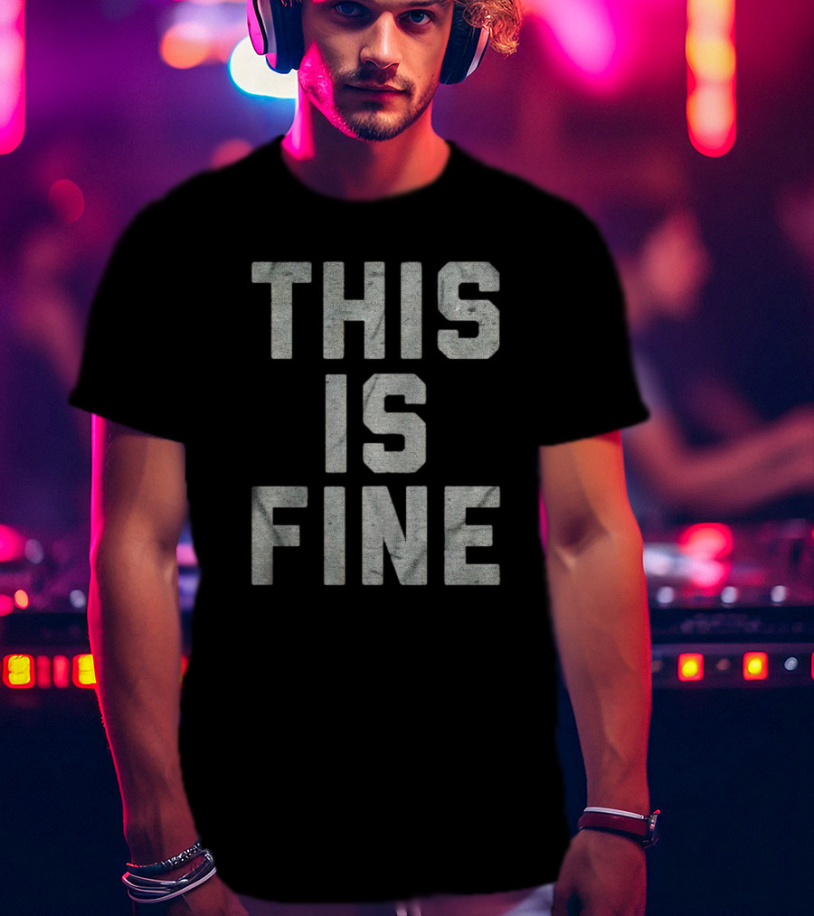This Is Fine Comic Meme T-Shirt