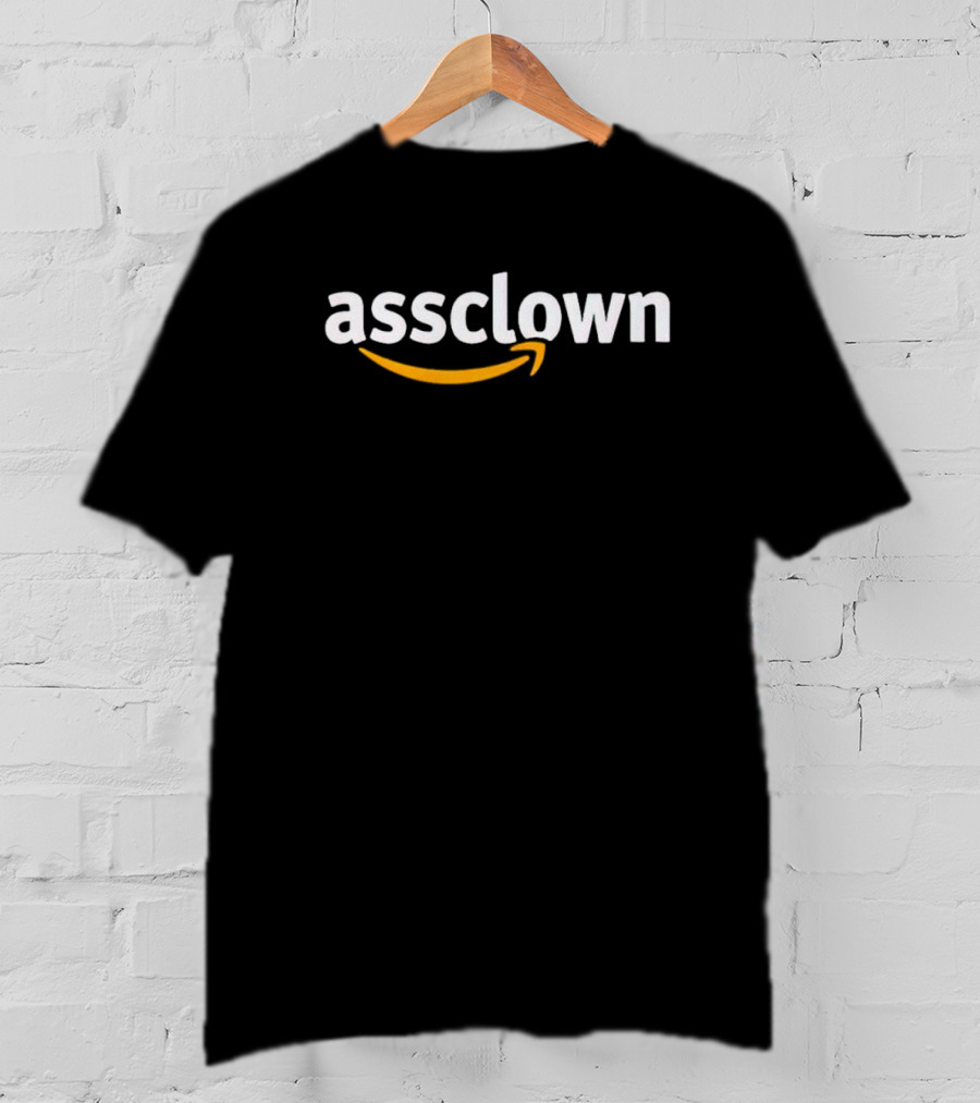 Assclown Amazon T-Shirt