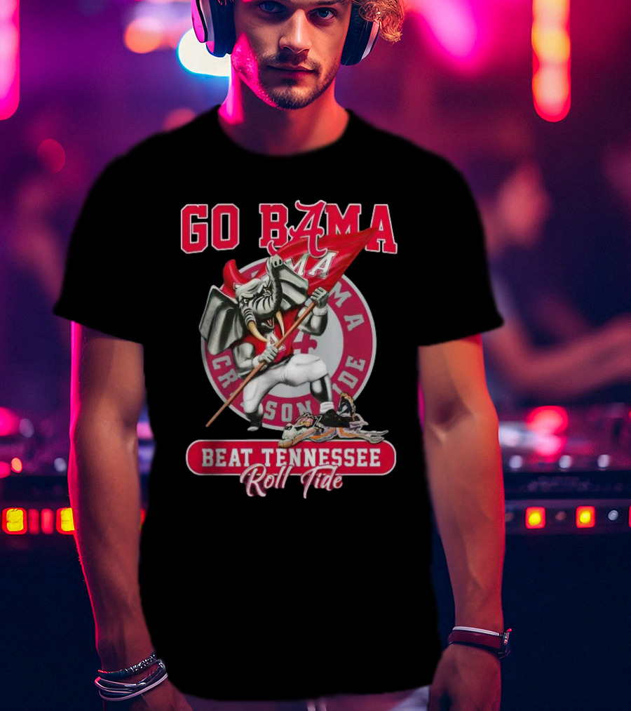 Go Bama Beat Tennessee Roll Tide Alabama Crimson Tide Mascot T-Shirt