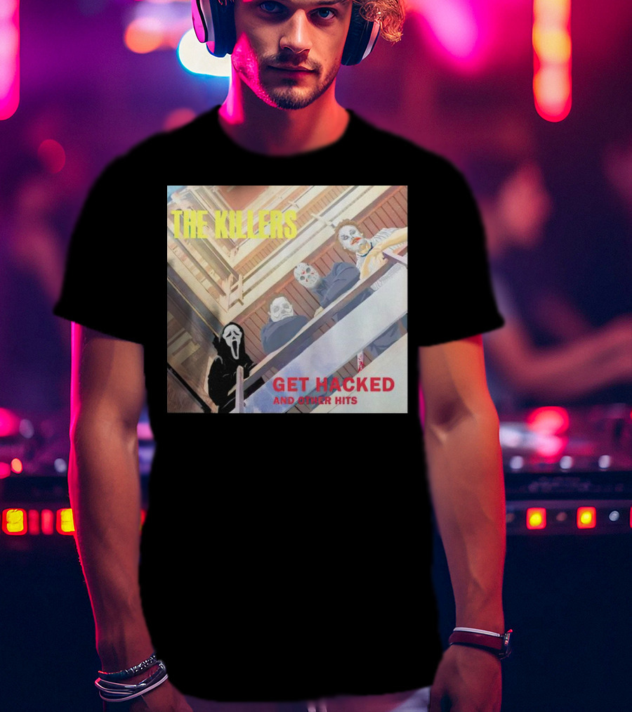 The Killers Get Hacked And Other Hits T-Shirt