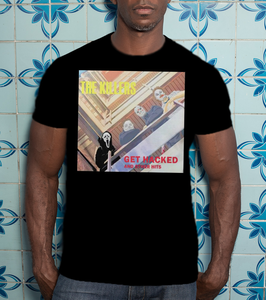 The Killers Get Hacked And Other Hits T-Shirt