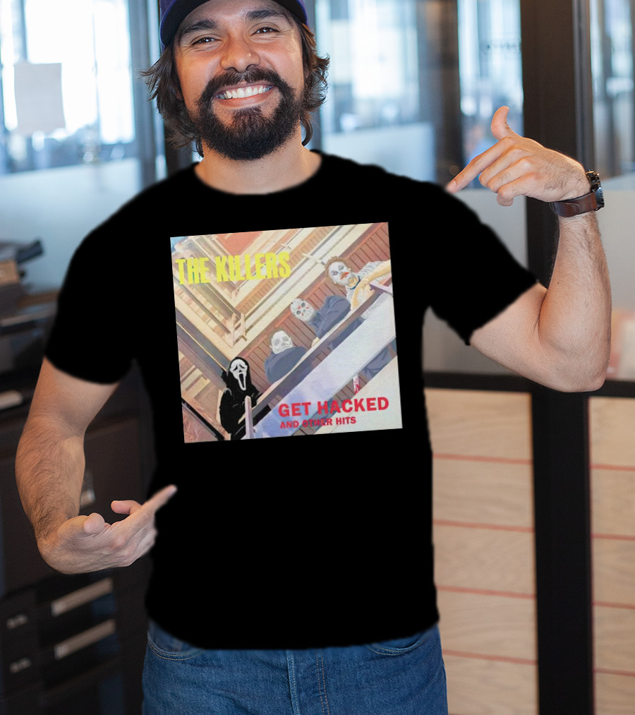 The Killers Get Hacked And Other Hits T-Shirt