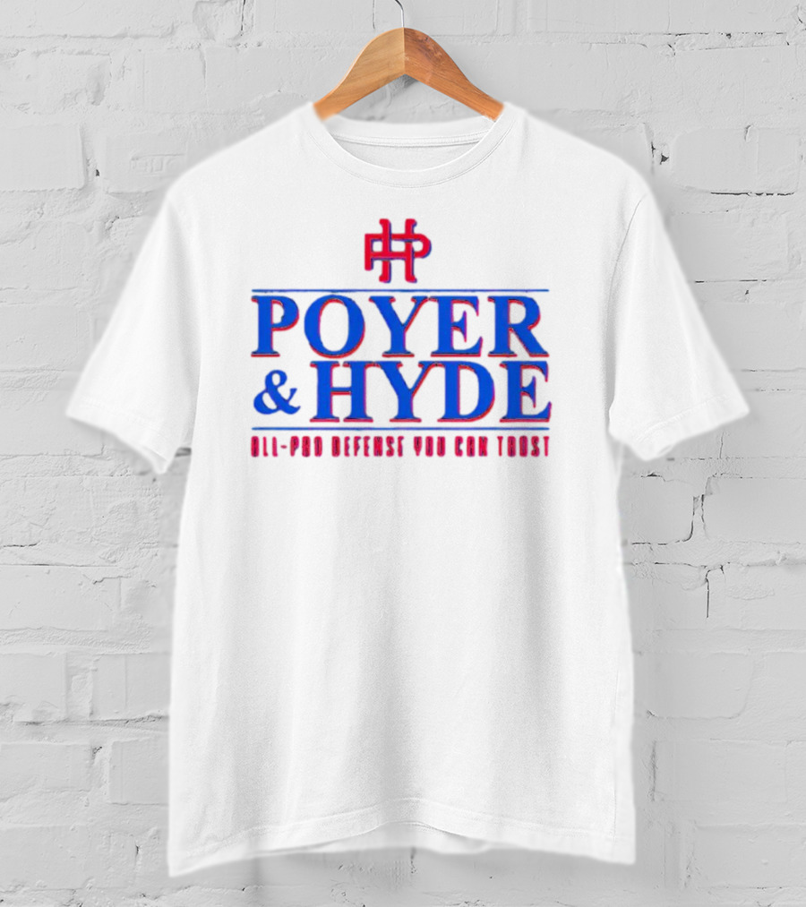 Poyer And Hyde All-Pro Defense You Can Trust T-Shirt
