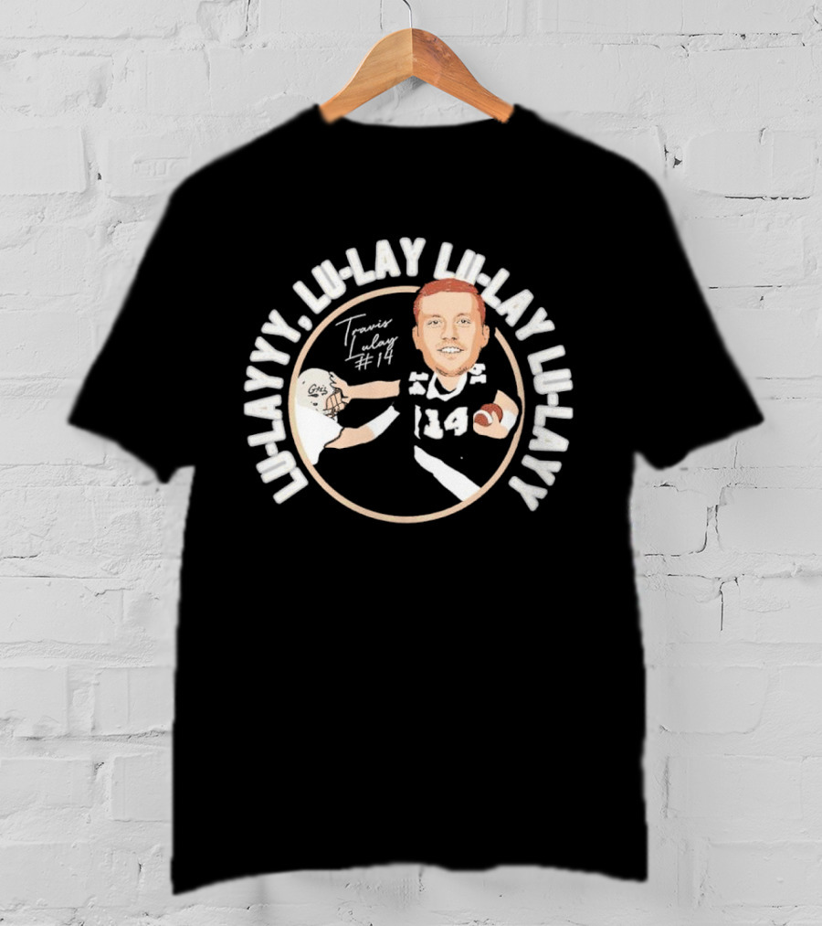 LU-LAYYY LU-LAY LULAY LU-LAY Travis Lulay #14 T-Shirt