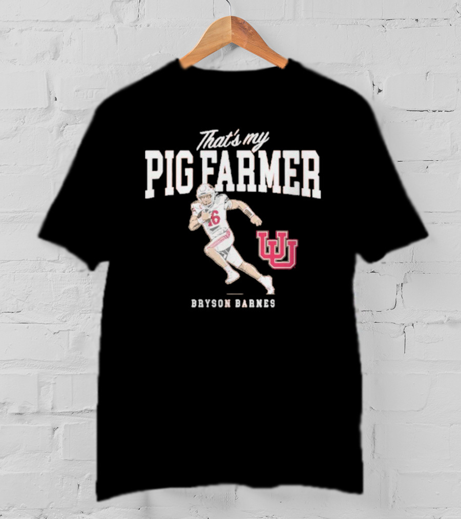 Utah Football Bryson Barnes That’s My Pig Farmer With UU T-Shirt