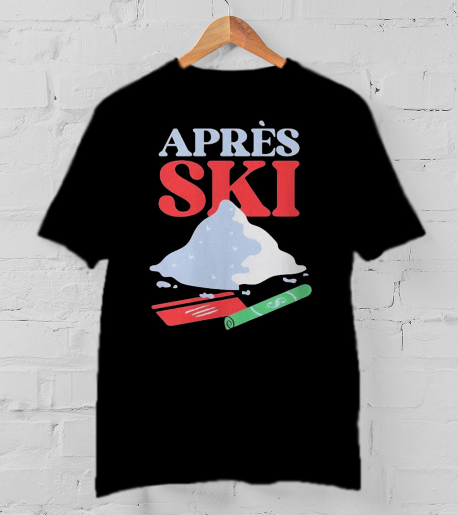 APRÈS SKI Snow Powder Enthusiast Fun Adventure T-Shirt