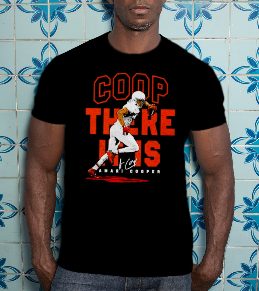 COOP There It Is Amari Cooper Cleveland Football T-Shirt