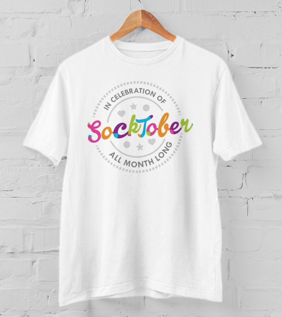 Celebrating Socktober With Colors And Hearts All Month Long T-Shirt