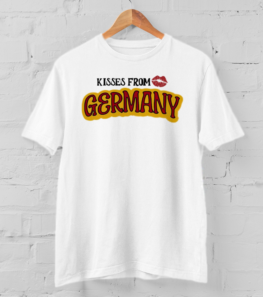 Kisses From Germany With Love T-Shirt