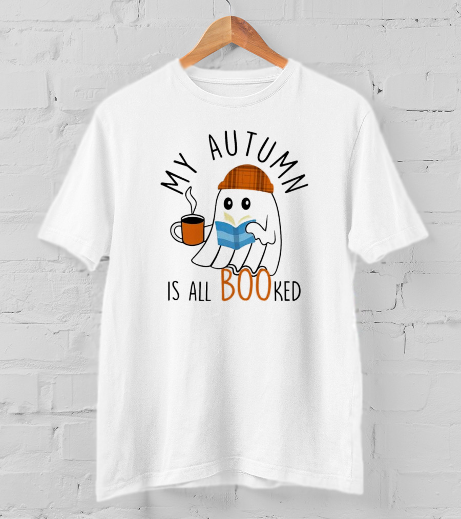 My Autumn Is All Booked Ghost Reading With Coffee And Plaid Hat T-Shirt