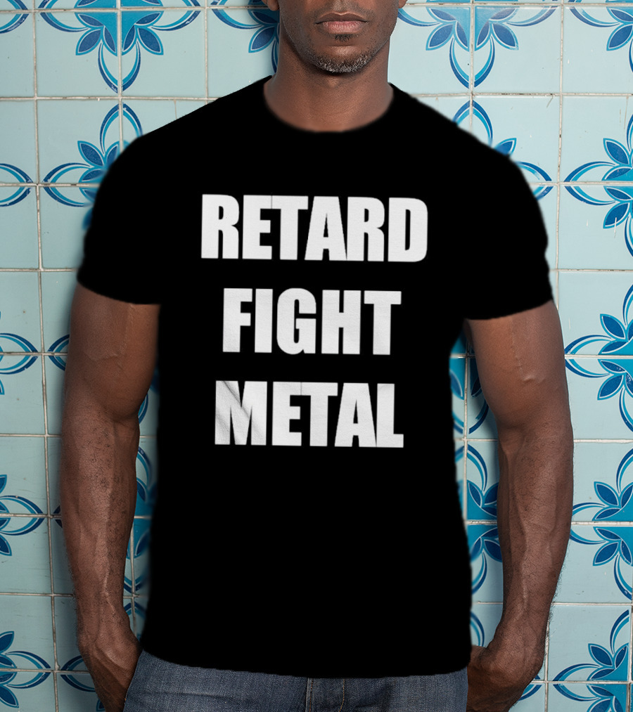 Retard Fight Metal Textual T-Shirt
