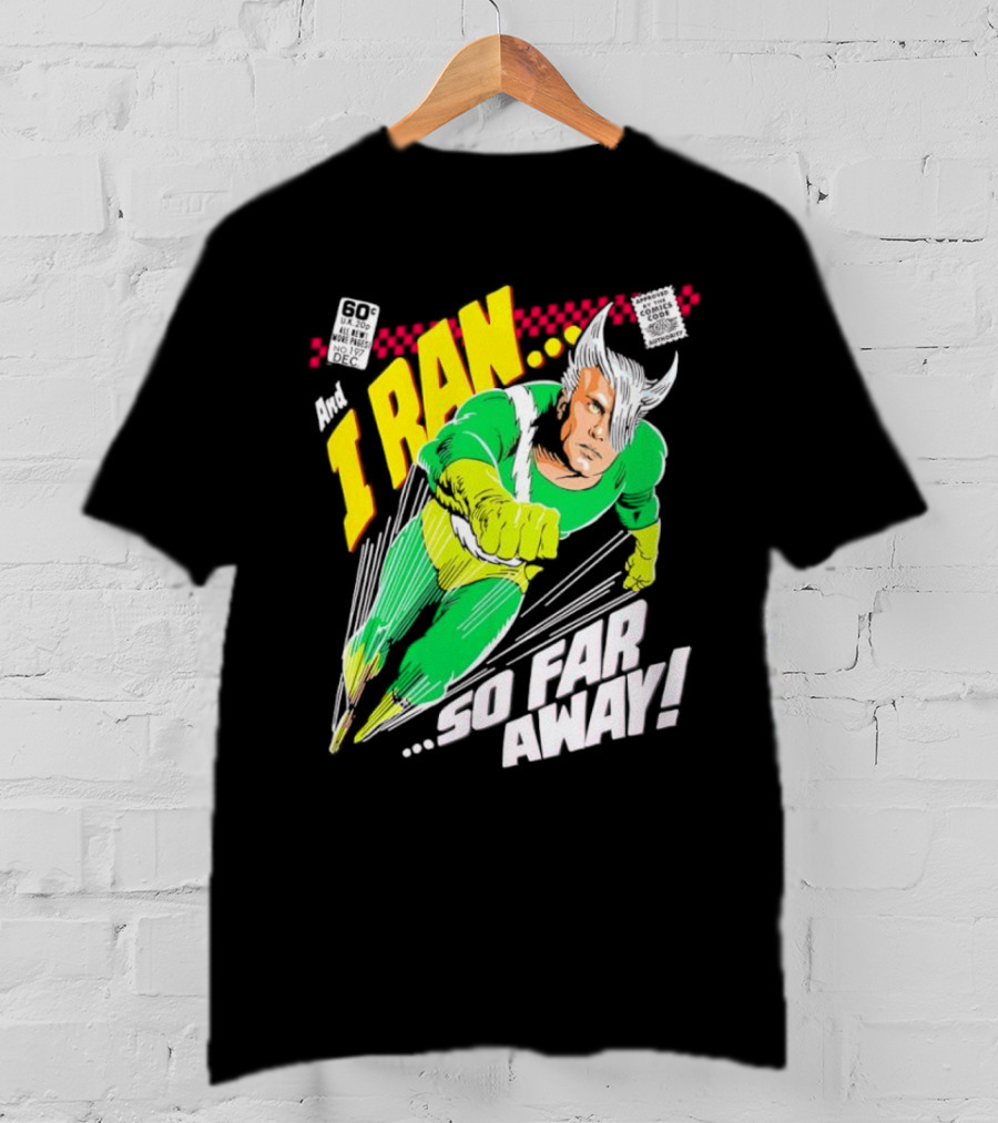 And I Ran 60¢ Super Speed Comic Hero So Far Away T-Shirt