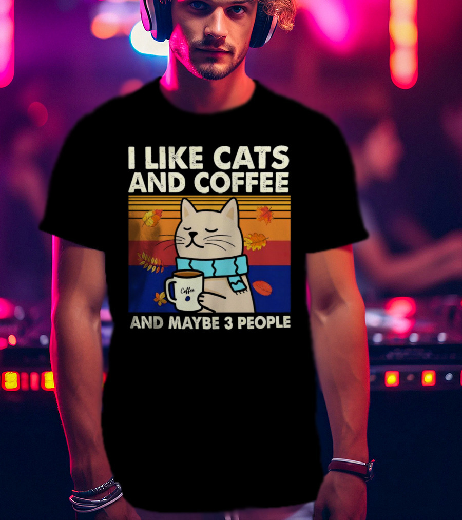 Trending I Like Cats And Coffee And Maybe 3 People Vintage Retro Autumn Cat With Coffee Mug T-Shirt
