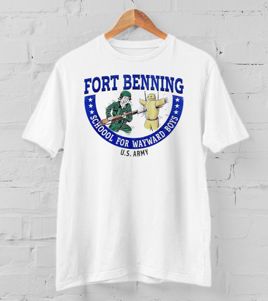 Fort Benning School For Wayward Boys U.S. Army T-Shirt
