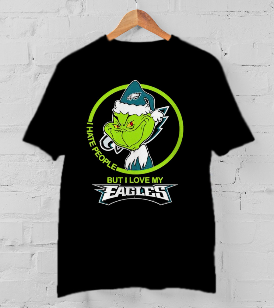 Grinch I Hate People But I Love My Eagles T-Shirt