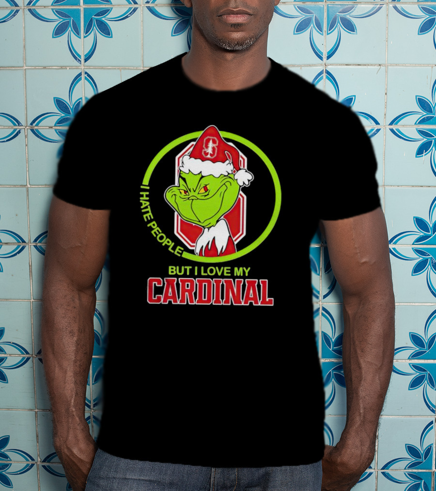 Grinch I Hate People But I Love My Stanford Cardinal T-Shirt