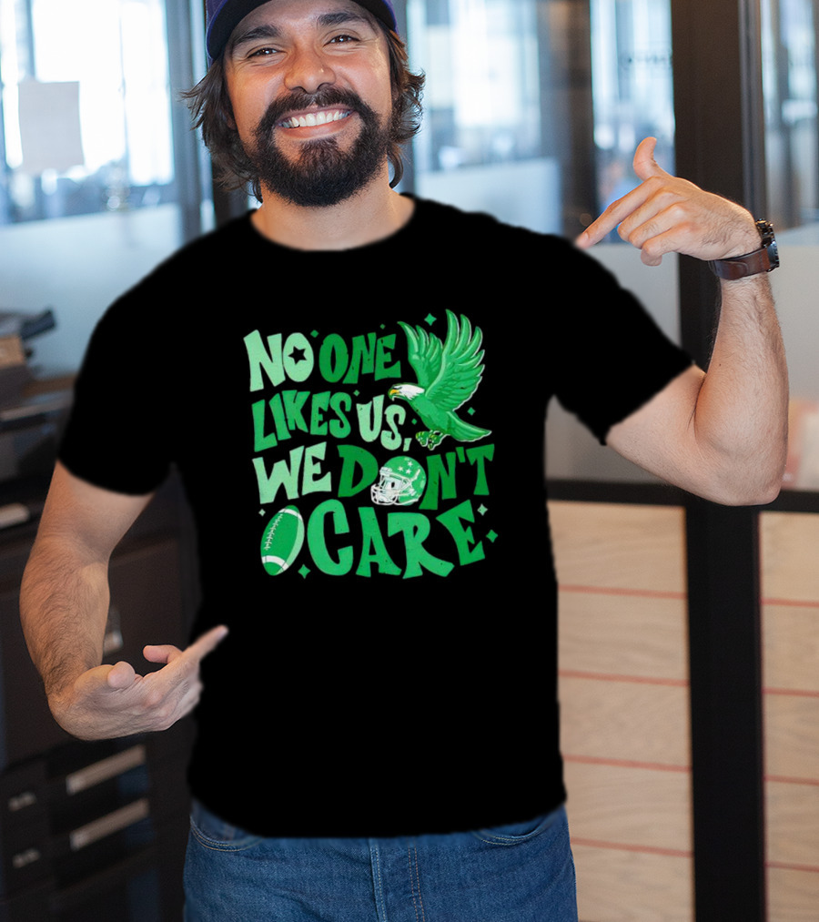 Eagle Bird Gang No One Likes Us We Don’t Care Football Helmet And Ball T-Shirt